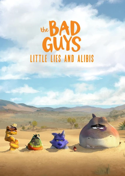 The Bad Guys: Little Lies and Alibis